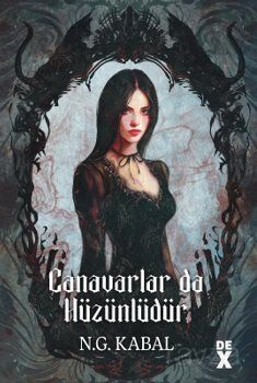 Canavarlar da Hüzünlüdür / Canavarların da Kalbi Varmış 2 (Ciltli) - 1