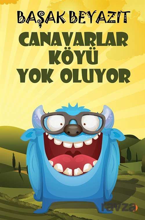 Canavarlar Köyü Yok Oluyor - 1