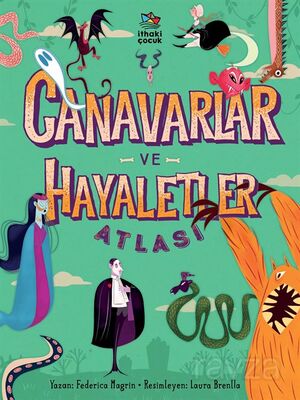 Canavarlar ve Hayaletler Atlası - 1