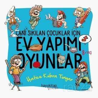 Canı Sıkılan Çocuklar İçin Ev Yapımı Oyunlar - Hayy Kitap