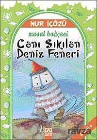 Canı Sıkılan Deniz Feneri / Masal Bahçesi - Altın Kitaplar - Özel Ürün