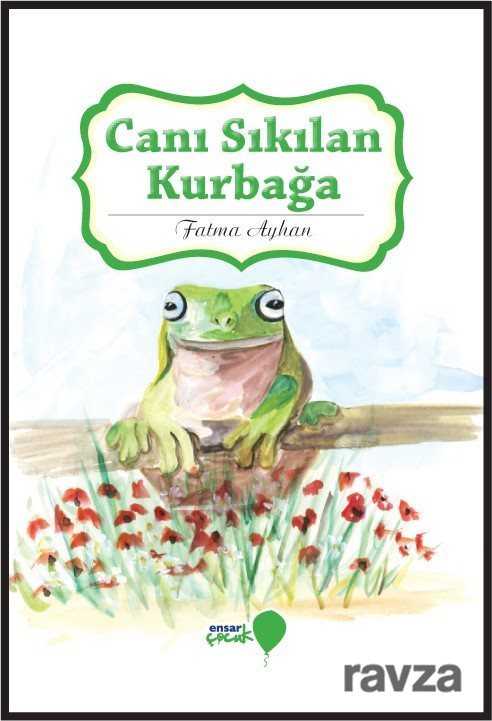 Canı Sıkılan Kurbağa - Ensar Neşriyat