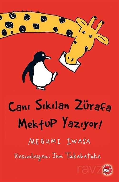 Canı Sıkılan Zürafa Mektup Yazıyor! - Beyaz Balina Yayınları
