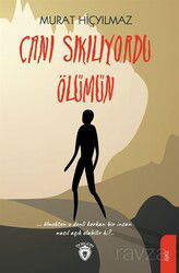 Canı Sıkılıyordu Ölümün - Dorlion Yayınevi