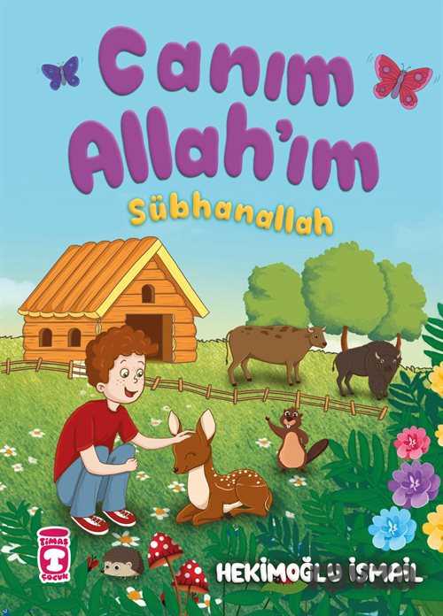 Canım Allahım - Sübhanallah - Timaş Çocuk Yayınları