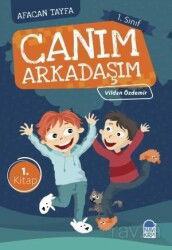 Canım Arkadaşım / Afacan Tayfa 1. Sınıf Okuma Kitabı - Mavi Kirpi
