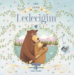 Canım Dedeciğim - İş Bankası Yayınları
