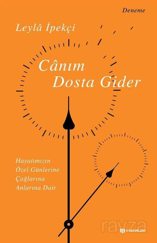 Canım Dosta Gider - H Yayınları