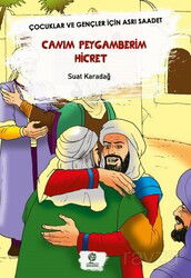 Canım Peygamberim Hicret - Gonca Yayınevi