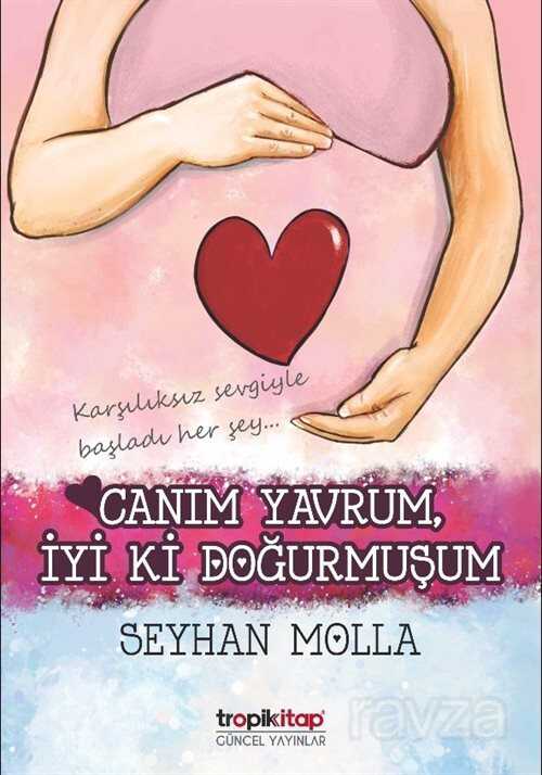 Canım Yavrum, İyi ki Doğurmuşum - Tropik Kitap