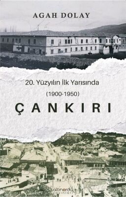 Çankırı 20.Yüzyılın İlk Yarısında (1900-1950) - 1
