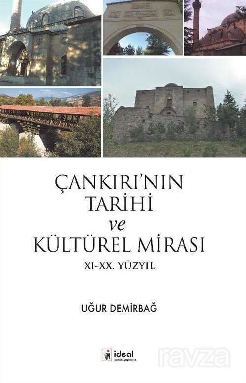 Çankırı'nın Tarihi ve Kültürel Mirası XI-XX Yüzyıl - 1