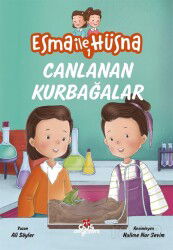 Canlanan Kurbağalar / Esma ile Hüsna 1 - Düş Değirmeni Kitaplığı