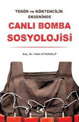 Canlı Bomba Sosyolojisi - Çamlıca Yayınları