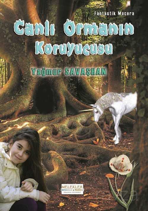 Canlı Ormanın Koruyucusu - Melekler Yayıncılık