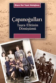 Çapanoğulları Taşra Elitinin Dönüşümü - 1