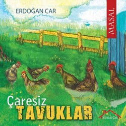 Çaresiz Tavuklar - Kırmızı Çatı Yayınları