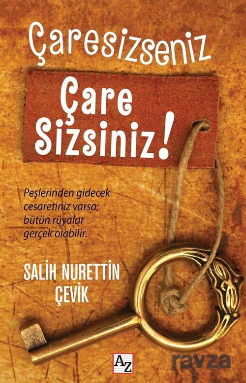 Çaresizseniz Çare Sizsiniz! - 1