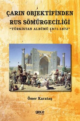 Çarın Objektifinden Rus Sömürgeciliği - 1