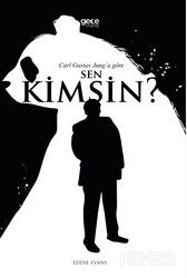 Carl Gustav Jung'a Göre Sen Kimsin? - Gece Kitaplığı