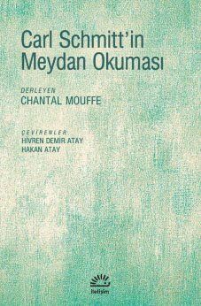 Carl Schmitt'in Meydan Okuması - 1