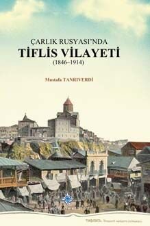 Çarlık Rusyası'nda Tiflis Vilayeti (1846-1914) - 1