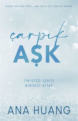 Çarpık Aşk / Twisted Serisi Birinci Kitap - 1
