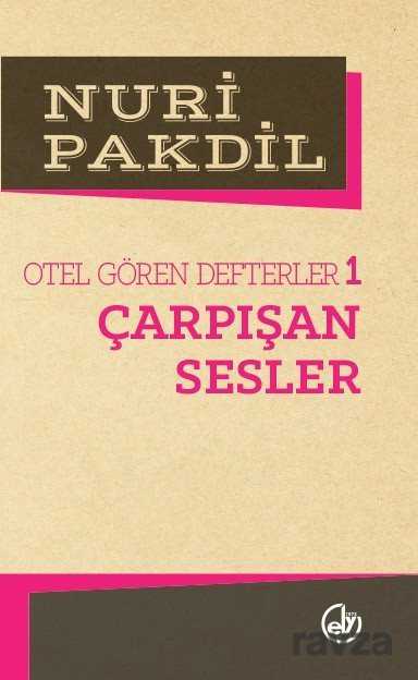Çarpışan Sesler 1/Otel Gören Defterler - Edebiyat Dergisi Yayınları