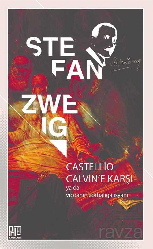 Castellio Calvin'e Karşı - Palet Yayınları (Konya)