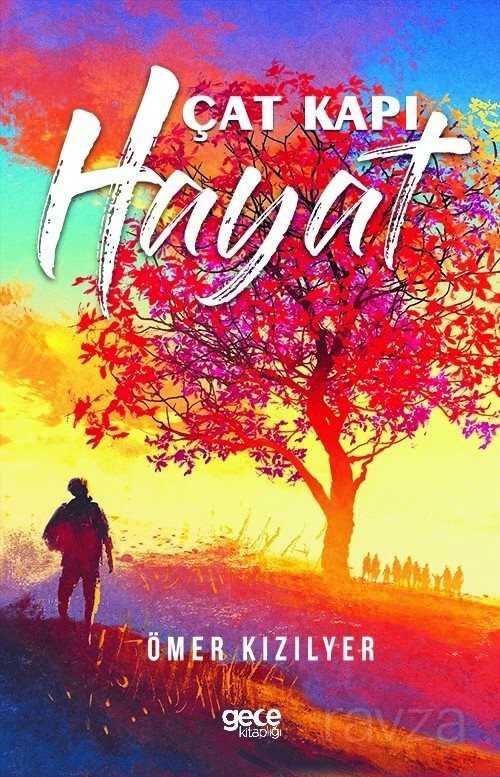 Çat Kapı Hayat - Gece Kitaplığı