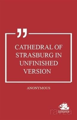 Cathedral of Strasburg in Unfinished Version - 1