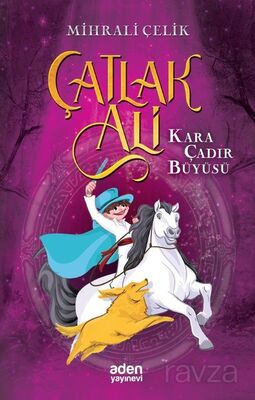 Çatlak Ali / Kara Çadır Büyüsü - 1