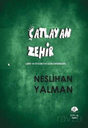 Çatlayan Zehir - Kil Yayınları