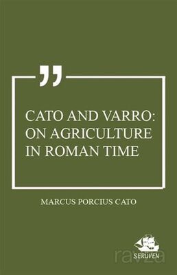 Cato and Varro: On Agriculture in Roman Time - 1