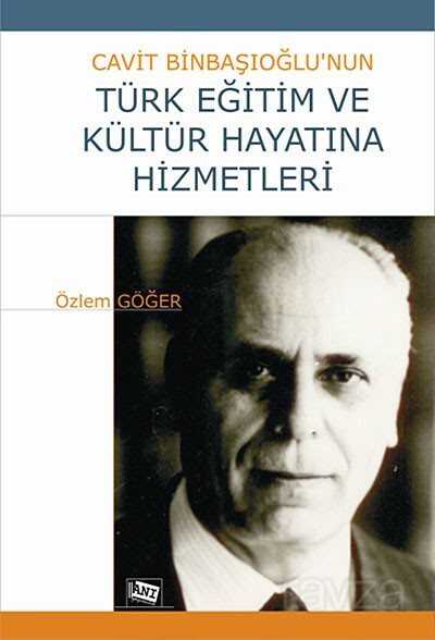 Cavit Binbaşıoğlu'nun Türk Eğitim ve Kültür Hayatına Hizmetleri - 1