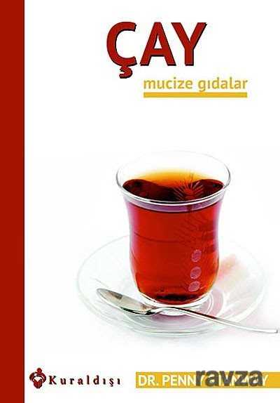 Çay / Mucize Gıdalar - Kuraldışı Yayınları