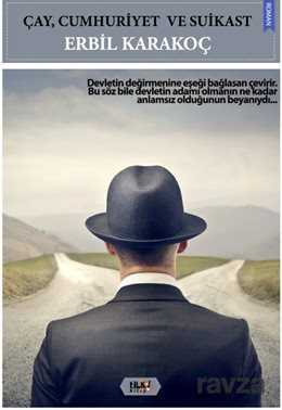 Çay, Cumhuriyet ve Suikast - Tilki Kitap