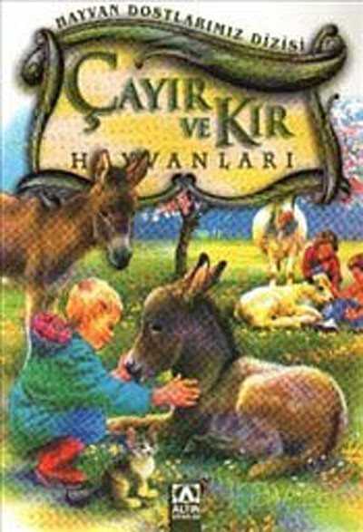 Çayır ve Kır Hayvanları / Hayvan Dostlarımız Dizisi - Altın Kitaplar