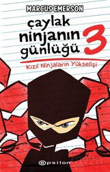 Çaylak Ninja'nın Günlüğü III / Kızıl Ninjaların Yükselişi - Epsilon Yayınları