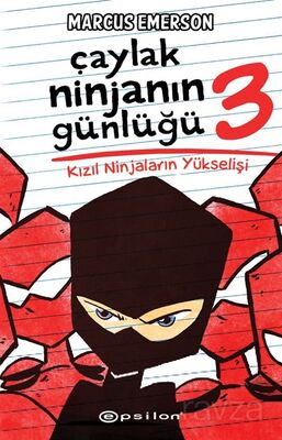 Çaylak Ninja'nın Günlüğü III / Kızıl Ninjaların Yükselişi - 1