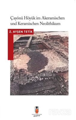 Çayönü Höyük Im Akeramıschen Und Keramıschen Neolıthıkum - 1