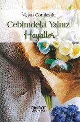 Cebimdeki Yalnız Hayaller - Gülnar Yayınları