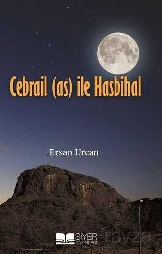 Cebrail (a.s) ile Hasbihal - Siyer Yayınları