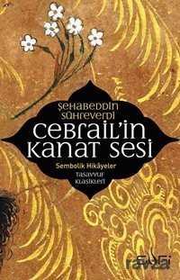 Cebrail'in Kanat Sesi - Sufi Kitap Yayınları