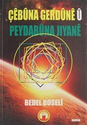 Çebuna Gerdune U Peydabuna Jiyane - J & J Yayınları