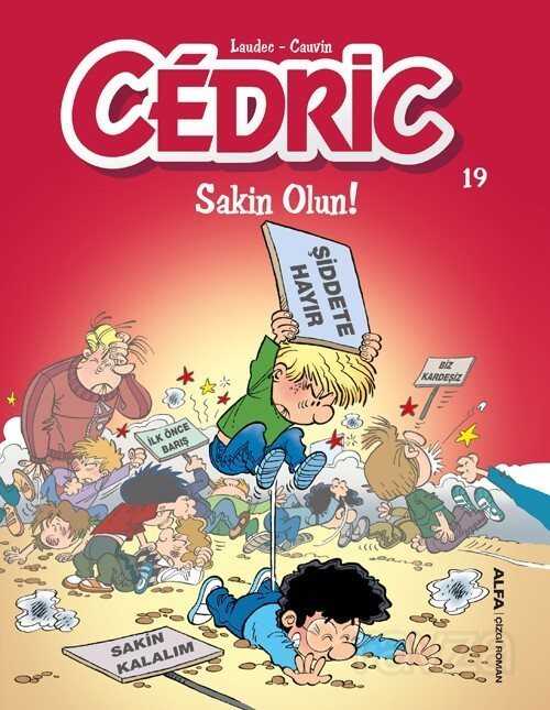 Cedric 19 / Sakin Olun! - Alfa Yayınları