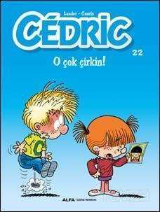 Cedric 22 / O Çok Çirkin! - Alfa Yayınları
