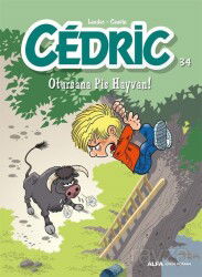 Cedric 34 / Otursana Pis Hayvan! - Alfa Yayınları