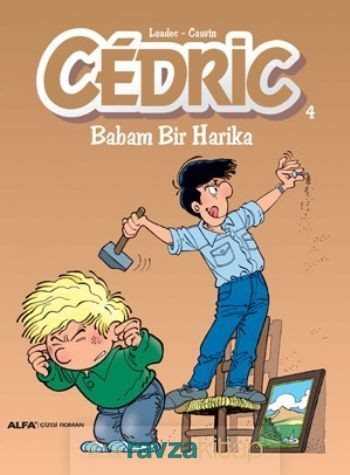 Cedric 4 / Babam Bir Harika - Alfa Yayınları