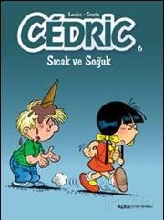 Cedric 6 / Sıcak ve Soğuk - Alfa Yayınları